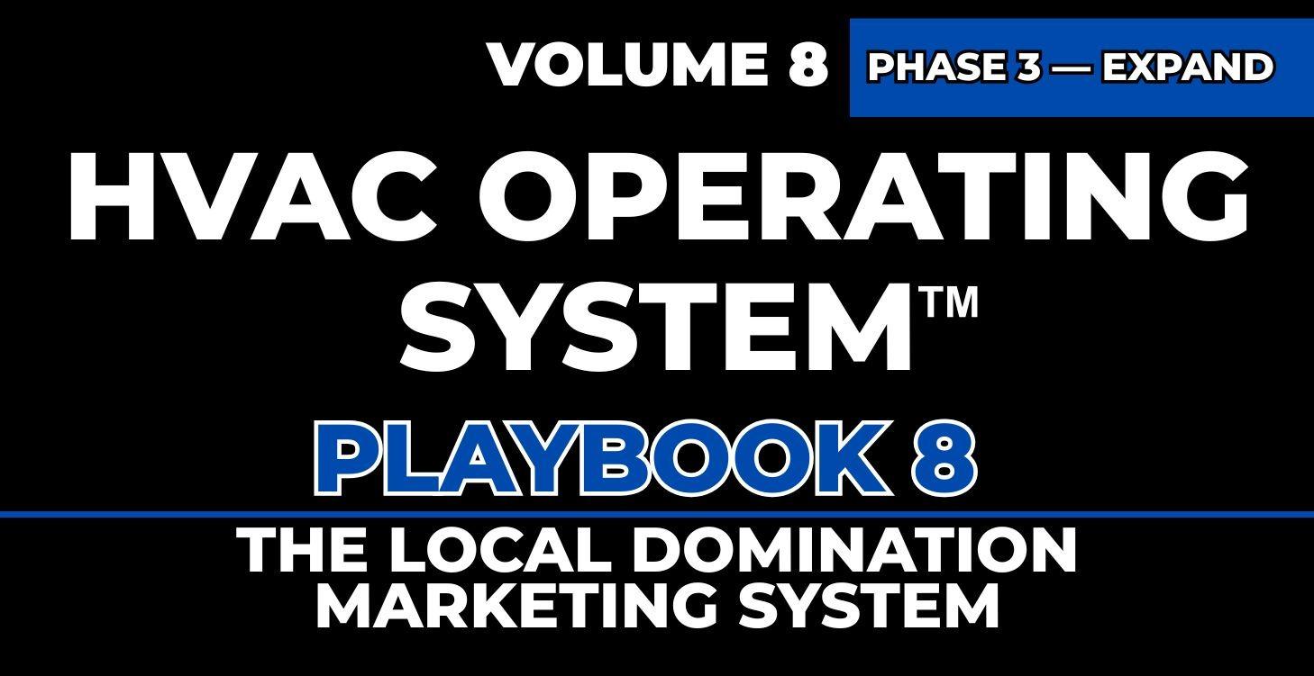 Playbook 8 | THE LOCAL DOMINATION MARKETING SYSTEM