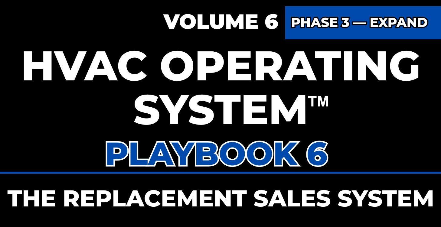 Playbook 6 | THE REPLACEMENT SALES SYSTEM