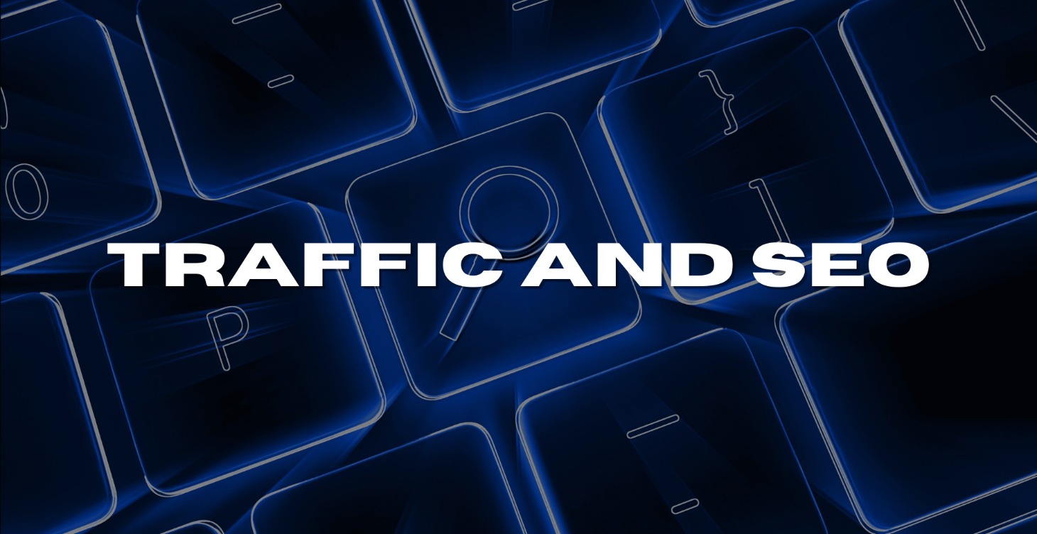 Traffic and SEO