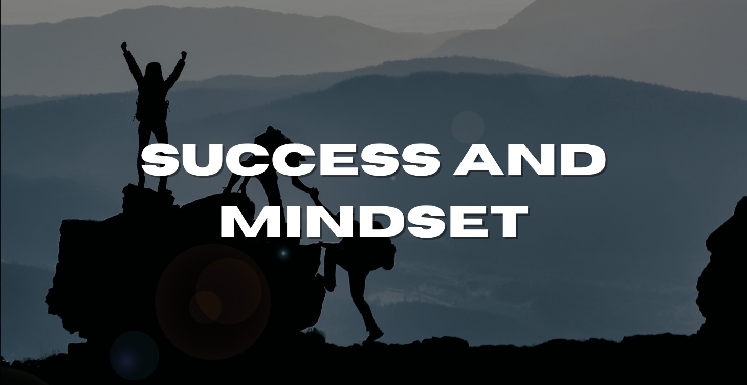 Success and Mindset