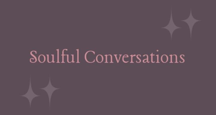 Soulful Conversations