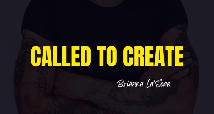 Called to Create