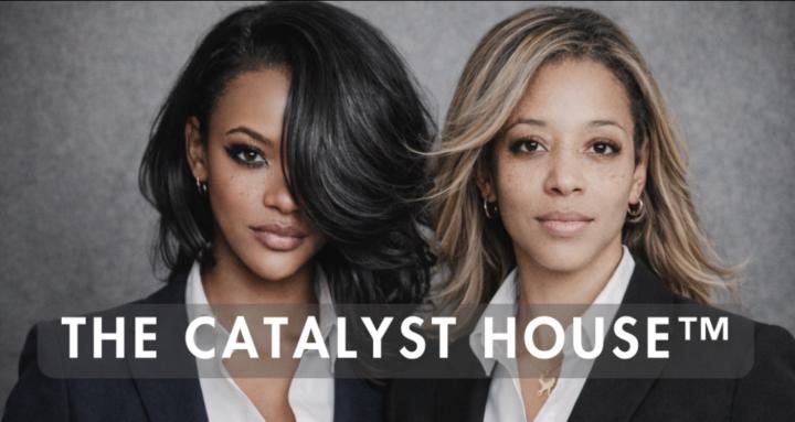 The Catalyst House™