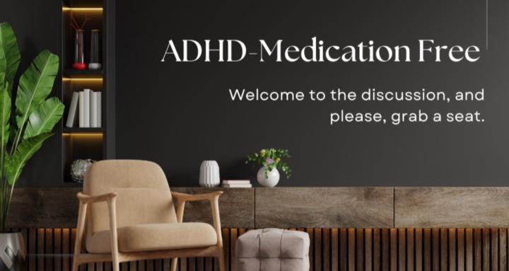 ADHD-Medication Free!