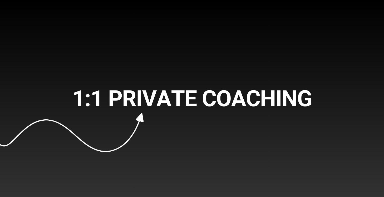 1:1 Private Coaching