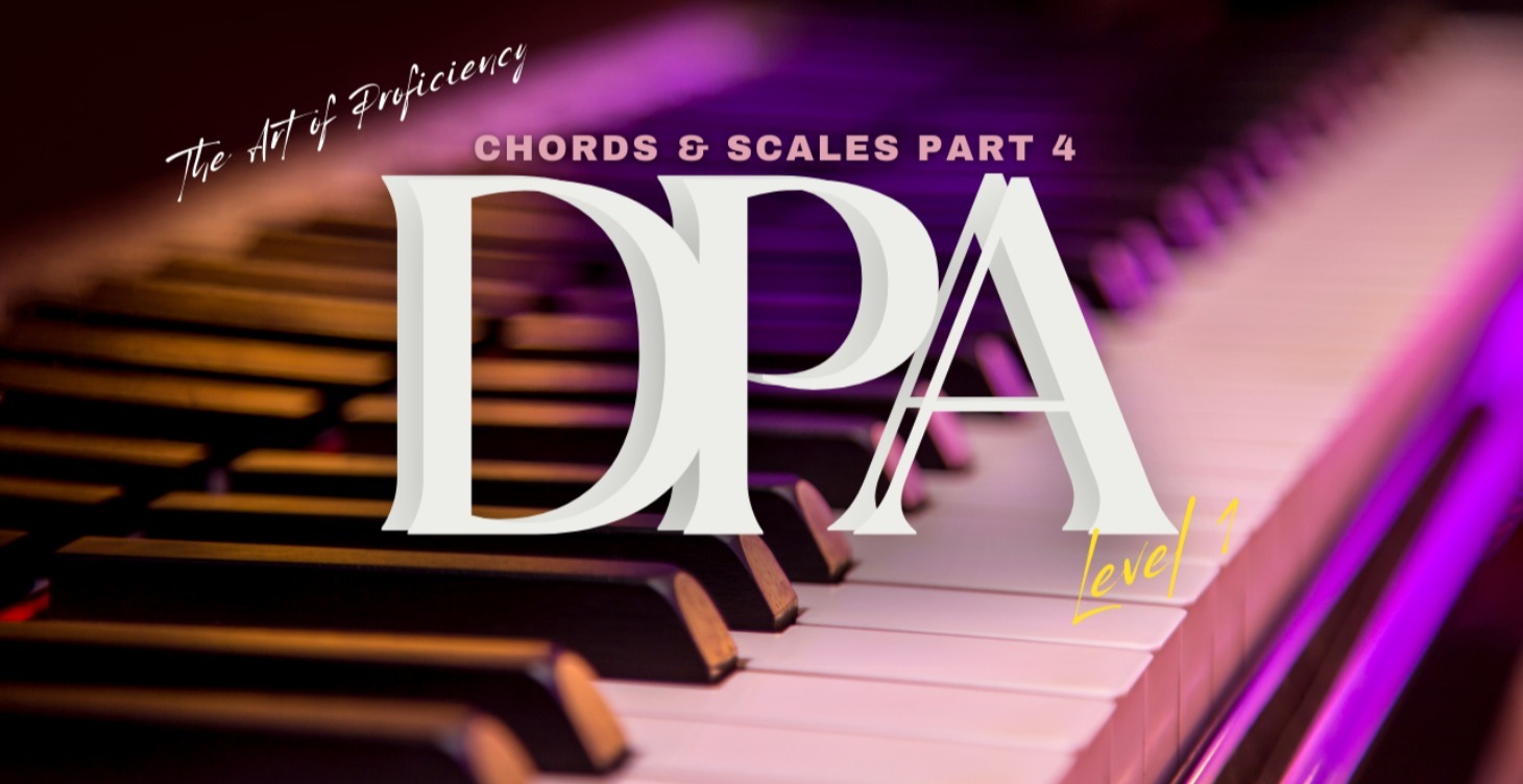 DPA 1: Chords & Scales Part 4