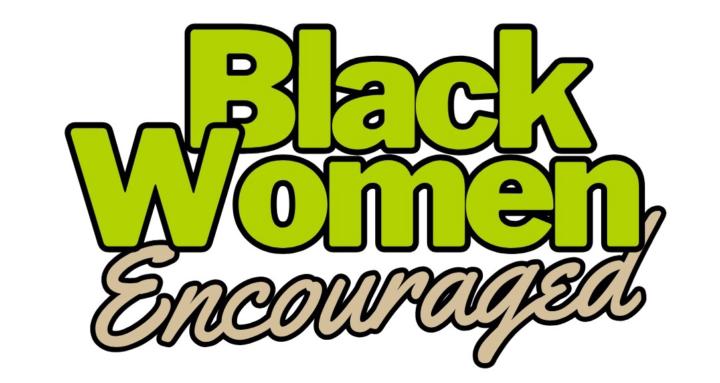 Black Women Encouraged
