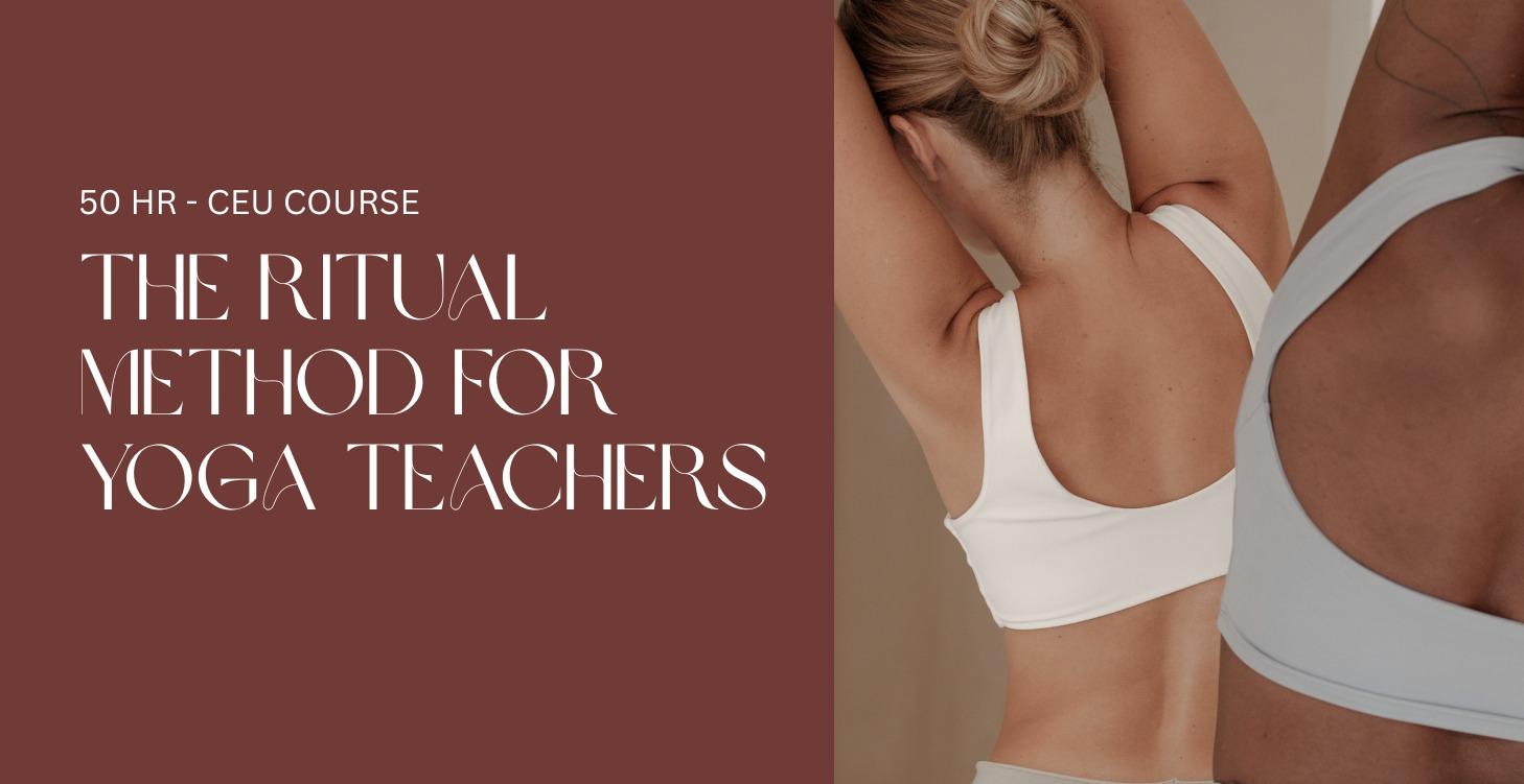 50HR CEU: YTT The Ritual Method