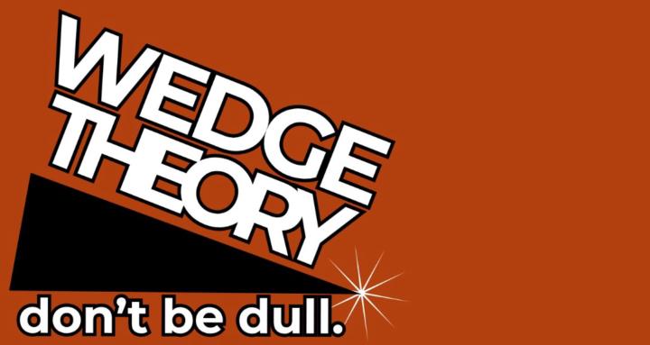 Wedge Theory