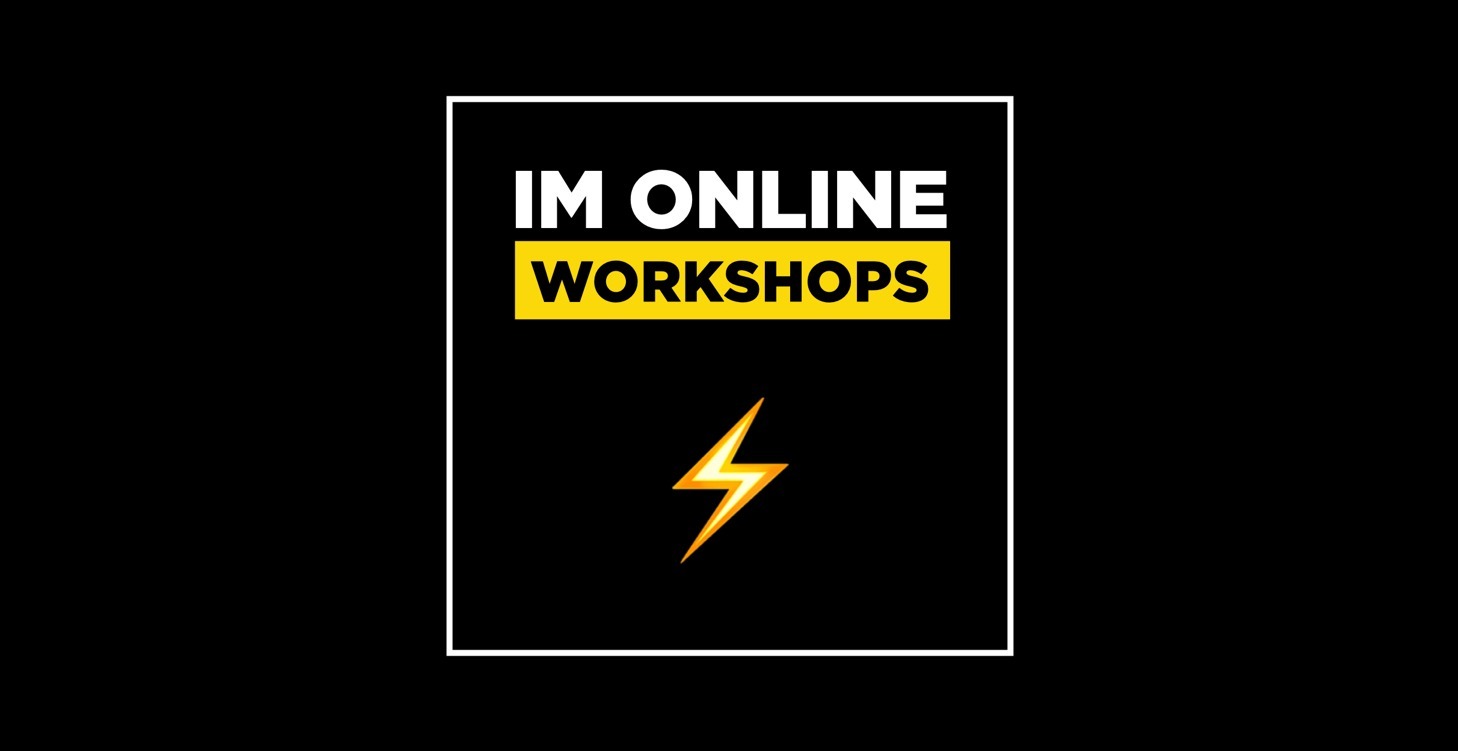 IM Online Workshops