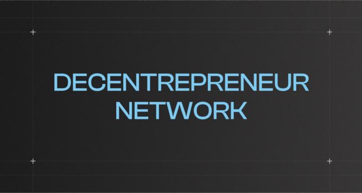Decentrepreneur Network
