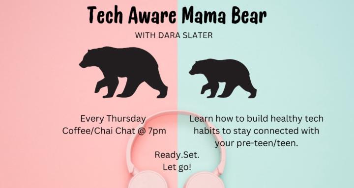 Tech Aware Mama Bear 