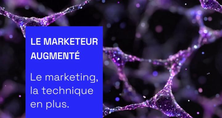Le Marketeur Augmenté