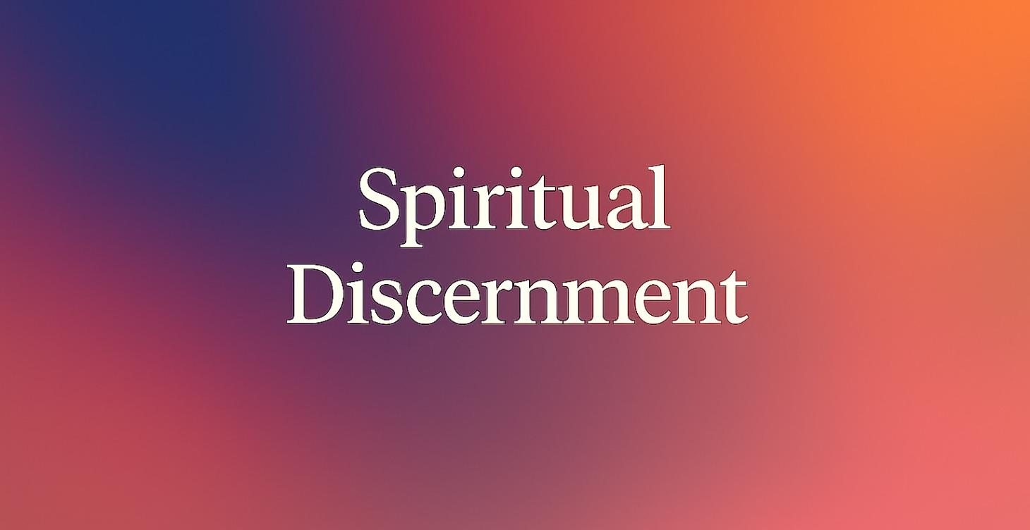 Spiritual Discernment