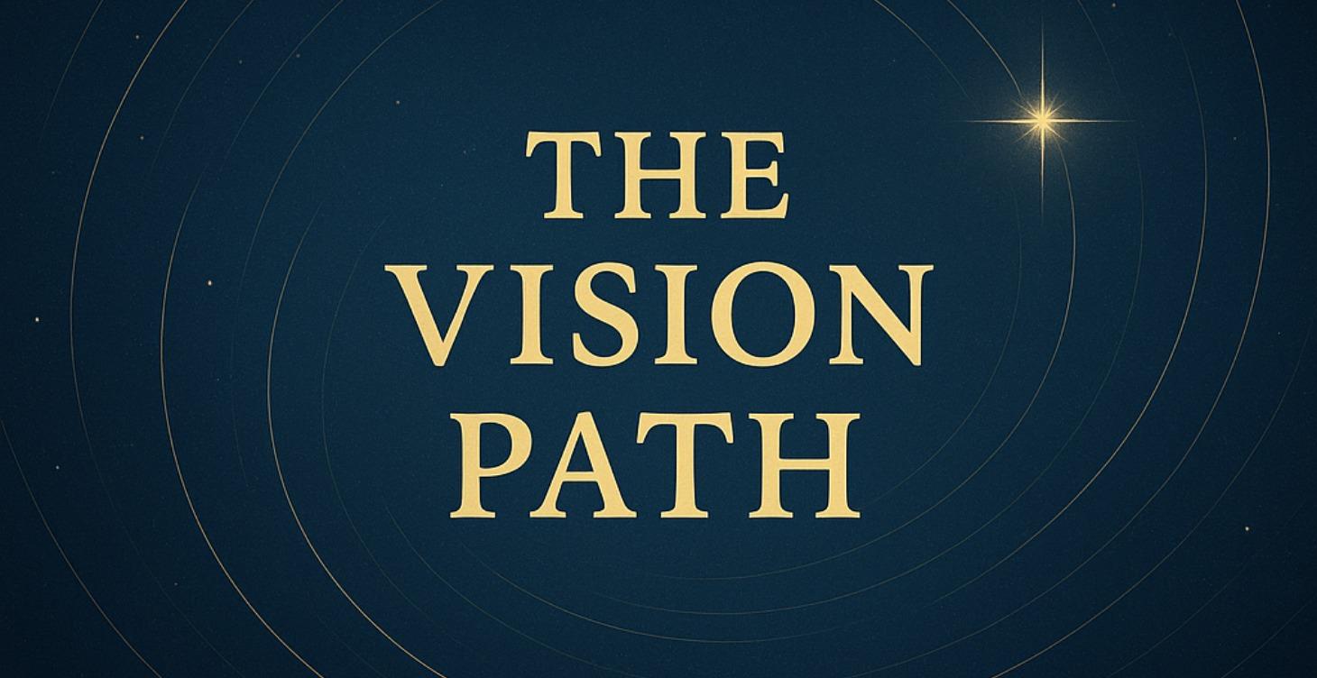 The Vision Path