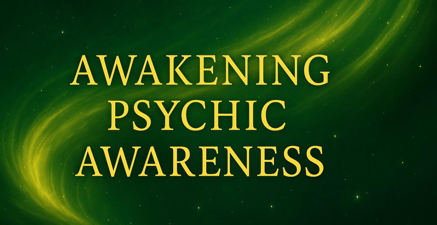 Awakening Psychic Awareness