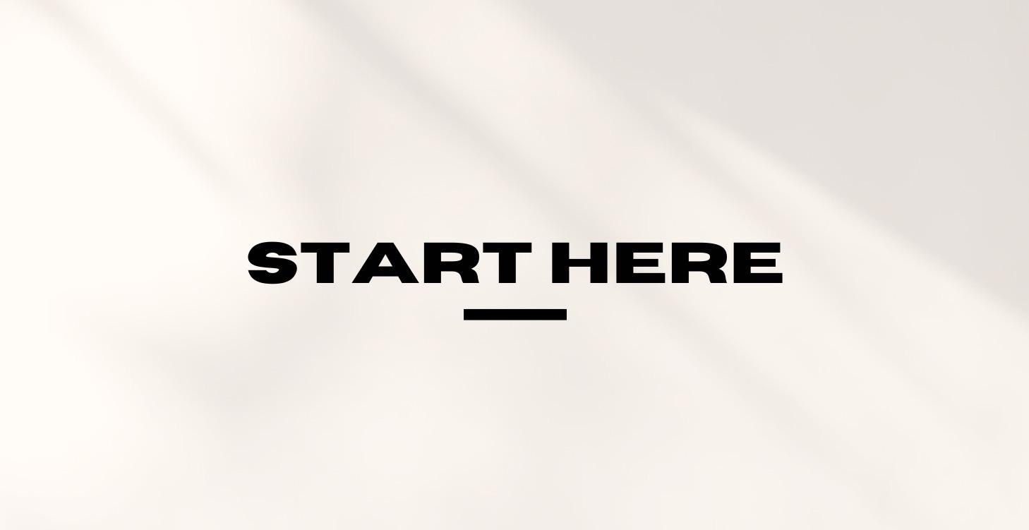 Start Here