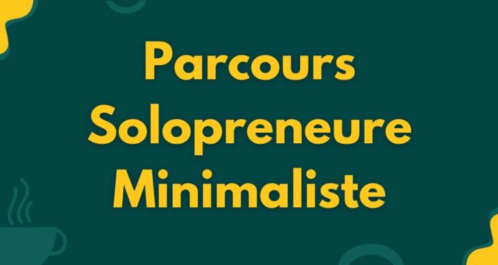 Solopreneure Minimaliste