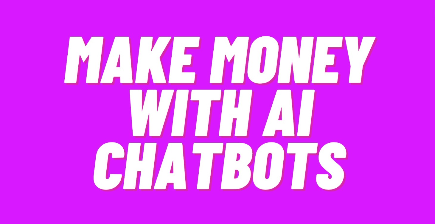 Make Money with AI & ChatBots 💰