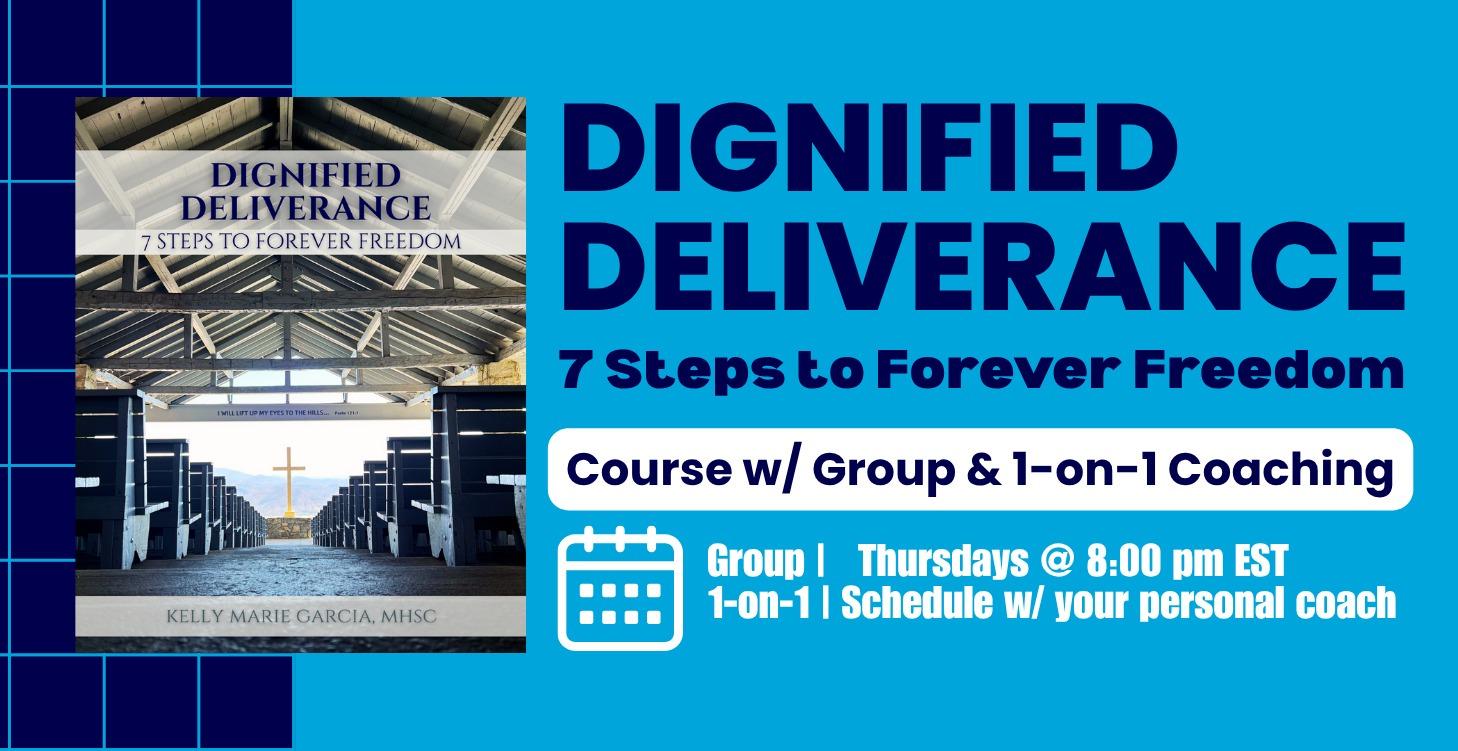 Dignified Deliverance: 1-on-1 Coaching