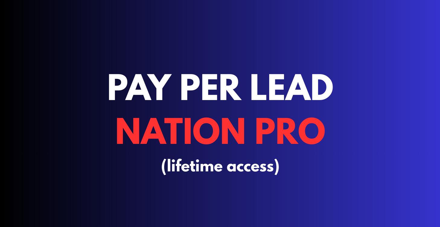 Pay Per Lead Nation Pro