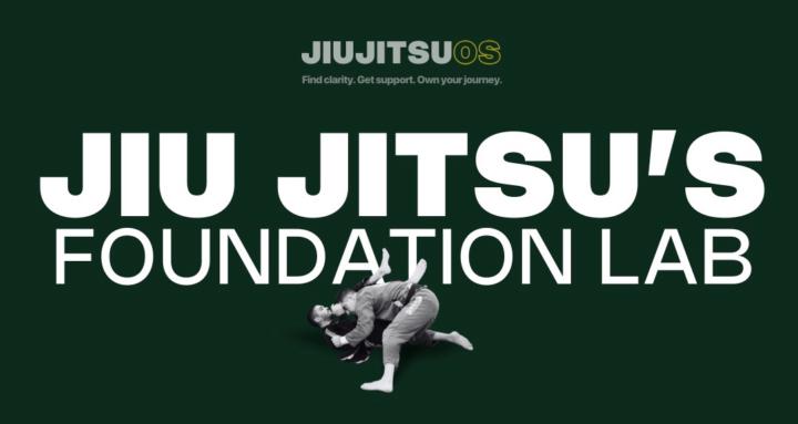 Jiu Jitsu's Foundation Lab