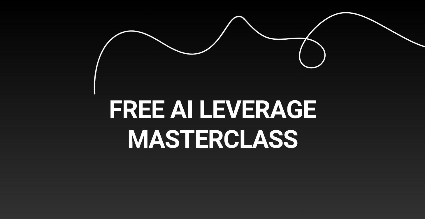 Free AI Leverage Masterclass