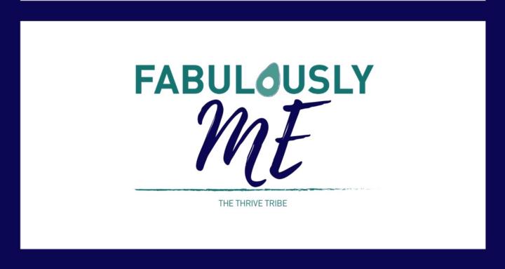Fabulously Me - Thrive Tribe