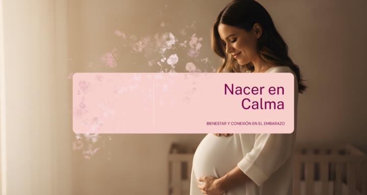 Nacer en Calma