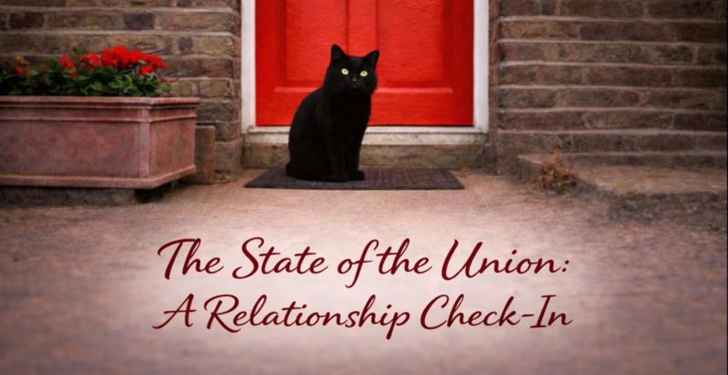 The State of the Union: A Relationship Check-In