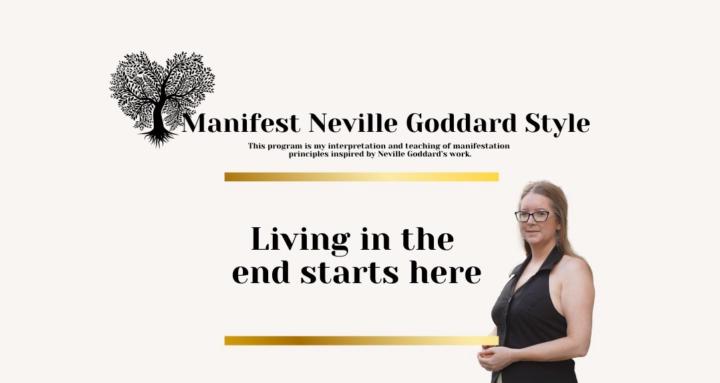 Manifest Neville Goddard Style