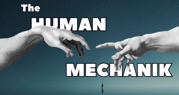 The Human Mechanik