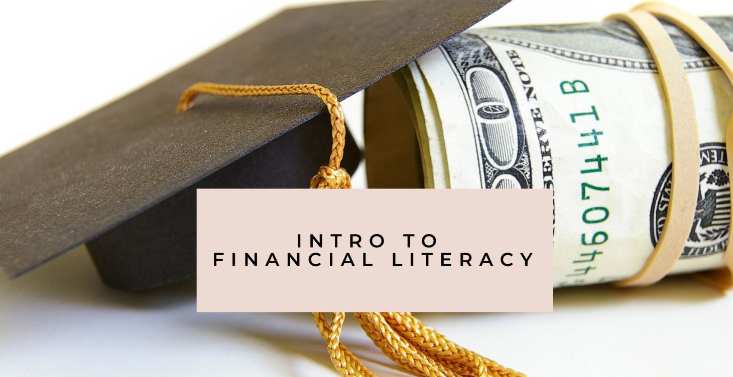 Intro to  Financial Literacy