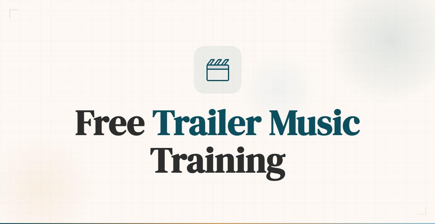Free Trailer Music Training