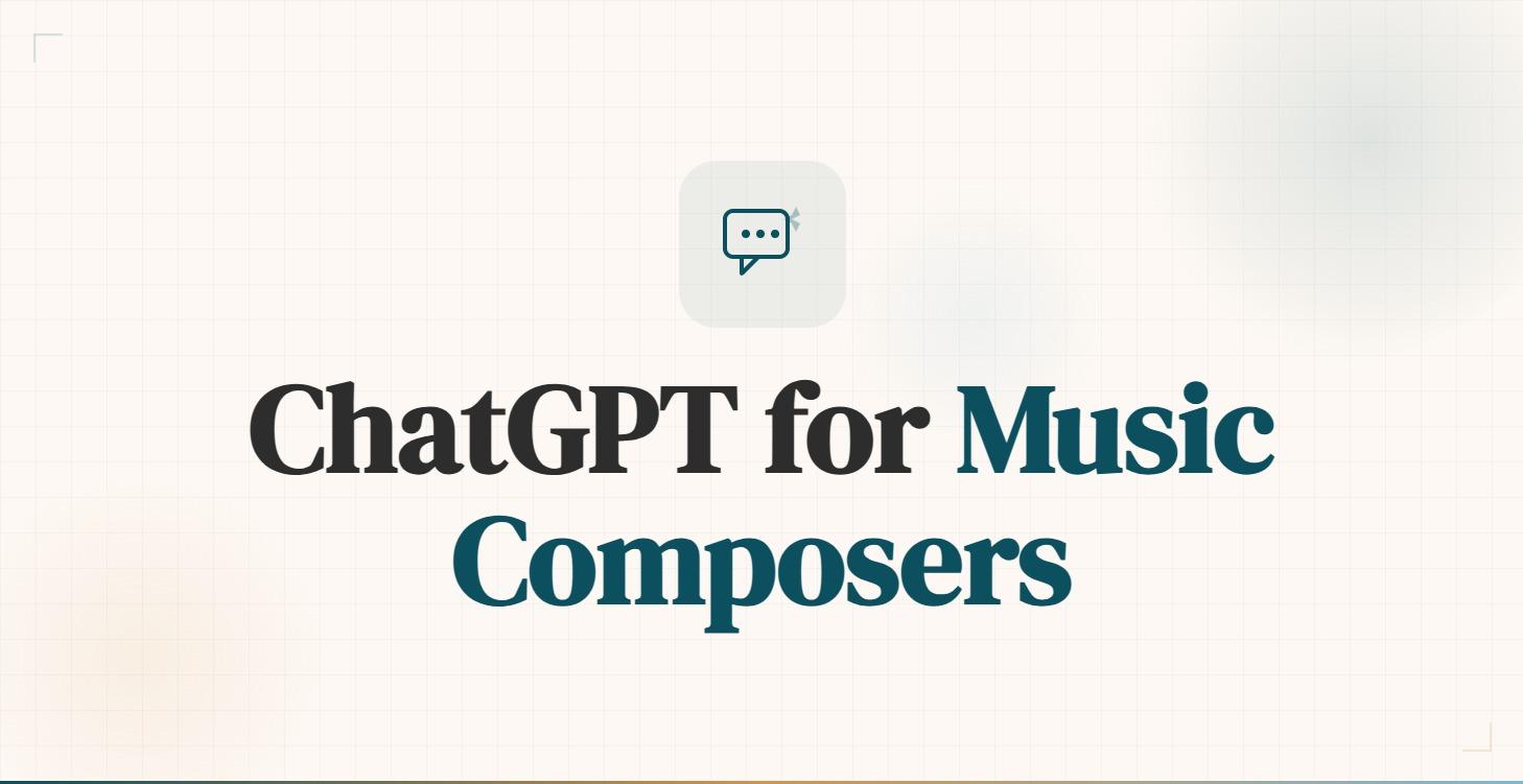 ChatGPT for Music Composers