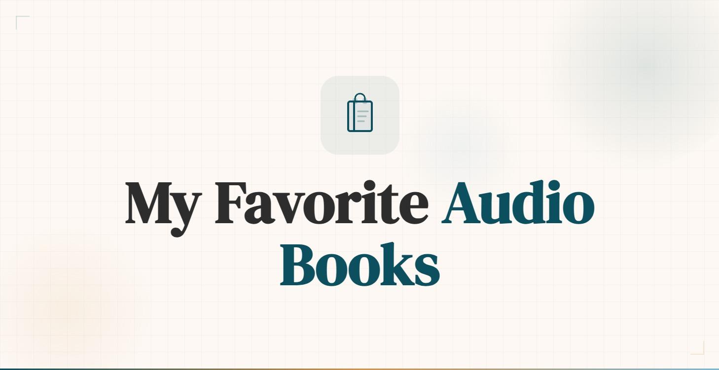 My Favorite Audio Books