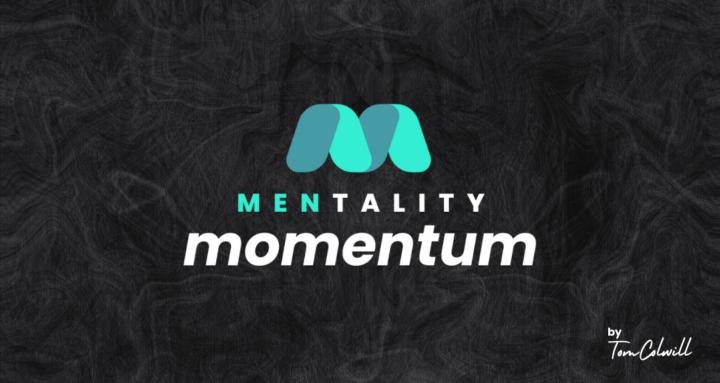 MENtality MOMENTUM
