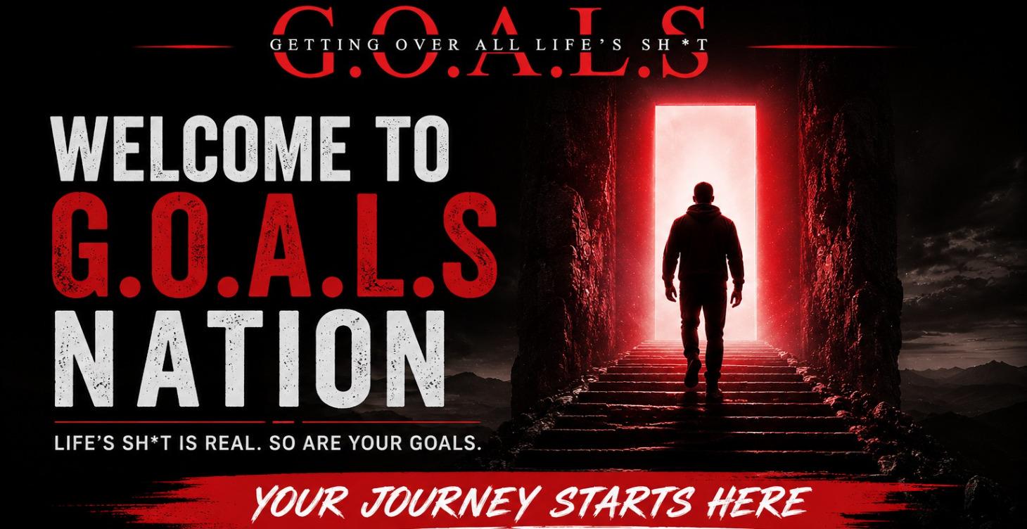Start Here: Welcome to G.O.A.L.S Nation