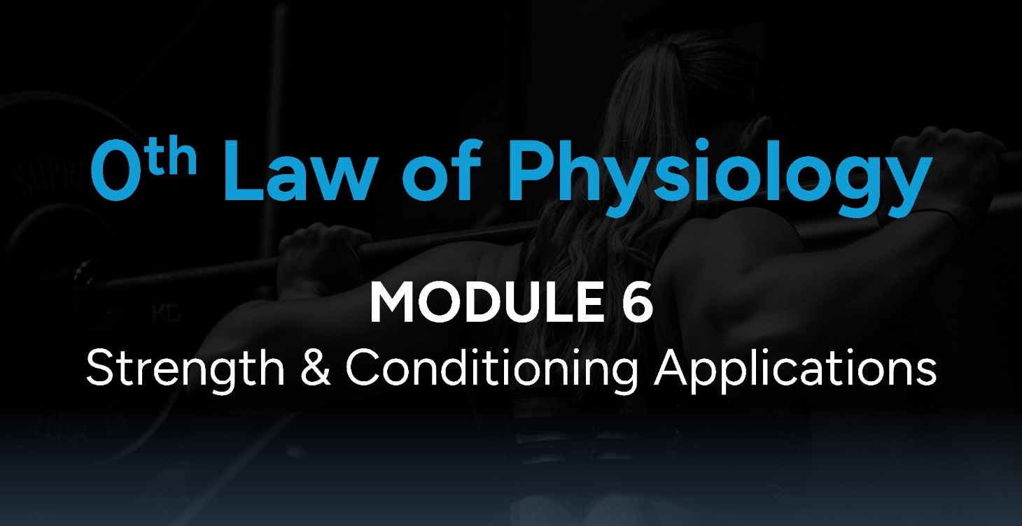 Module 6: Strength & Conditioning Applications