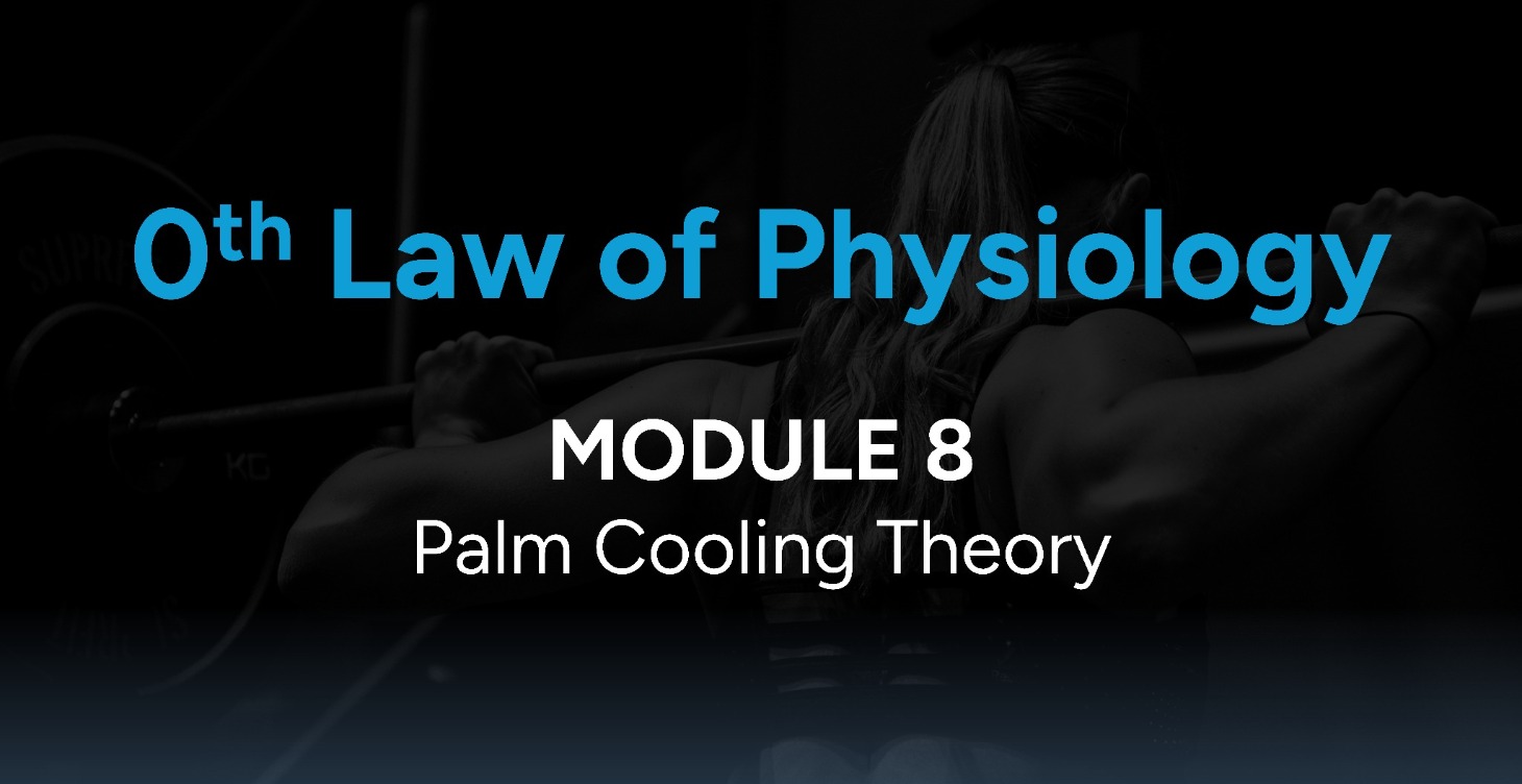 Module 8: Palm Cooling Theory