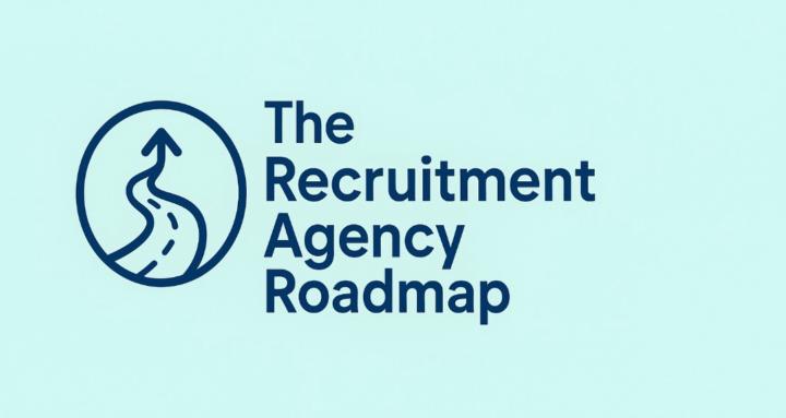 The Recruitment Agency Roadmap
