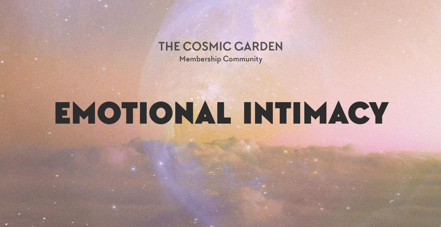 Garden Teachings 03 Emotional Intimacy