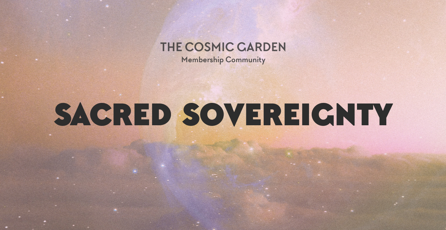 Garden Teachings 02 Sacred Sovereignty