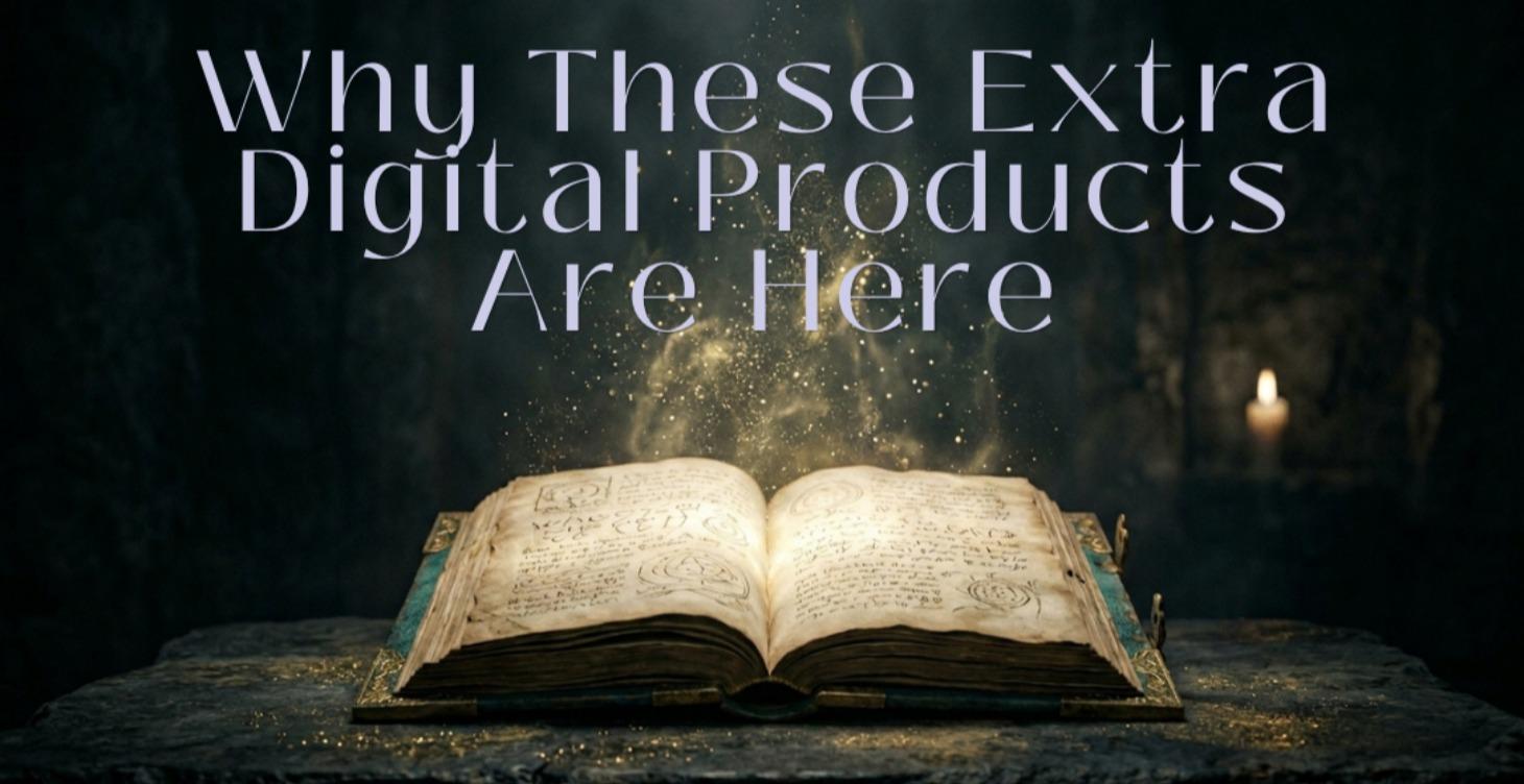 Why These Extra Digital Products Are Here