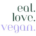 Eat. Love. Vegan.