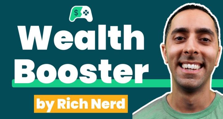 Rich Nerd's Wealth Booster