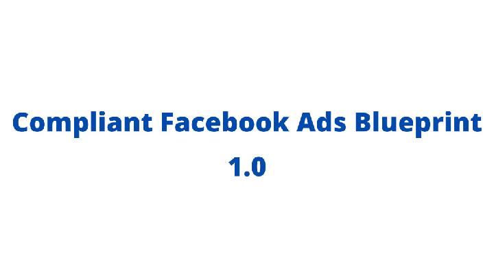 Compliant FB Ads Blueprint