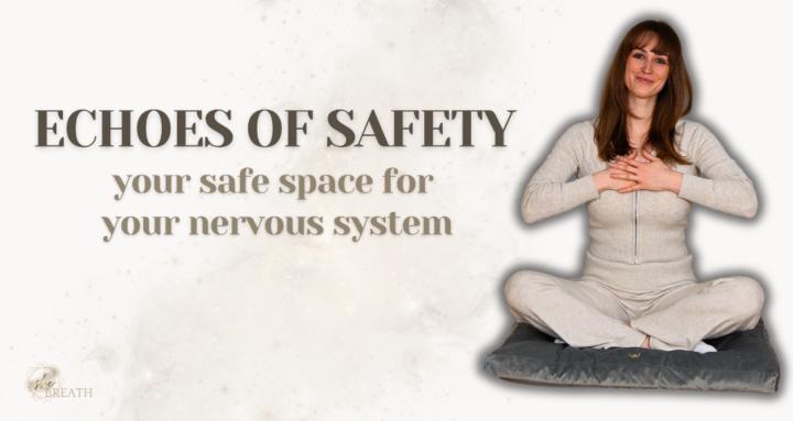 Echoes of Safety