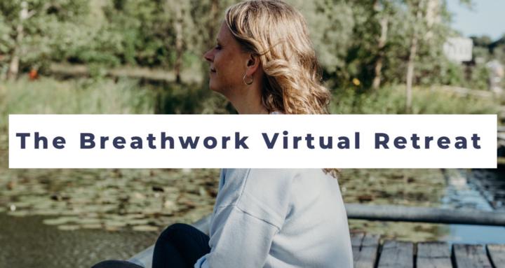The Breathwork Virtual Retreat