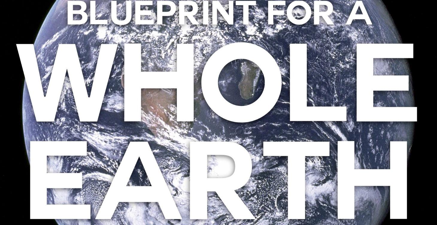 Blueprint for a Whole Earth